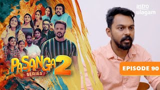 Pasanga 2 | Episode 90 [Preview]