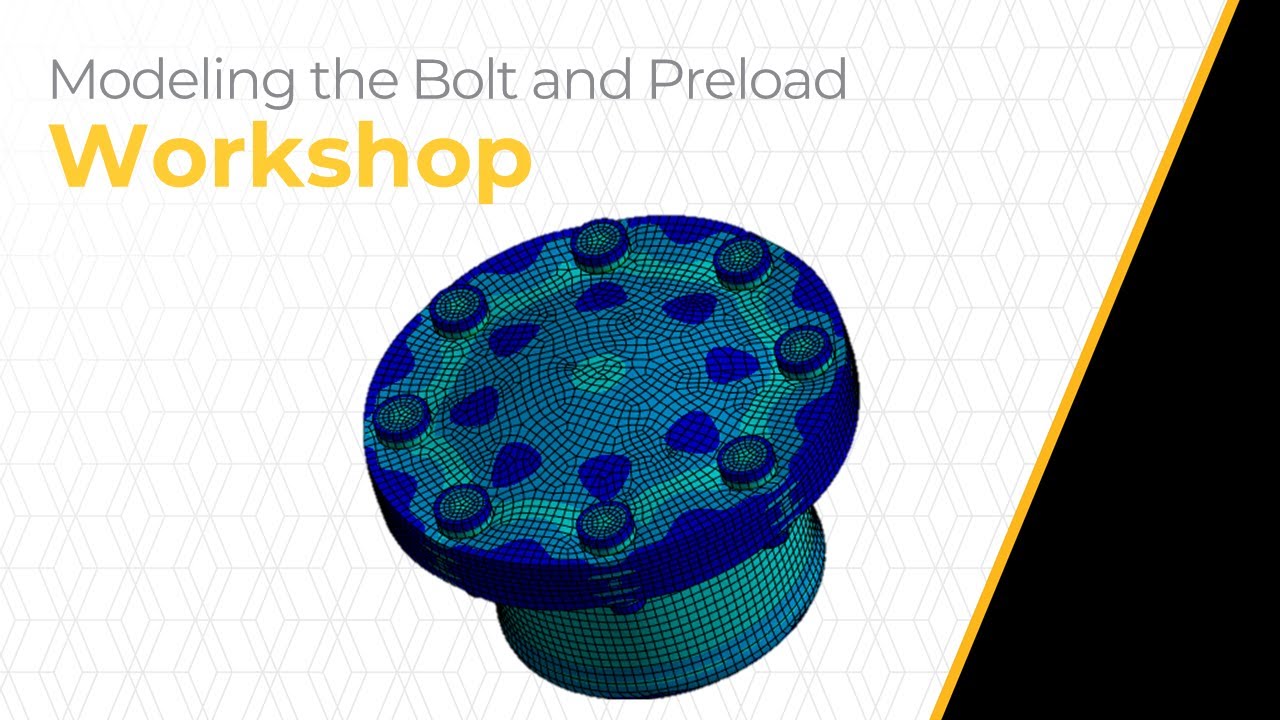 Modeling A Bolted Pressure Vessel Using Ansys Mechanical — Workshop ...