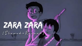 Zara Zara [Slowed+Reverb] - sayAn | Bengali Version | Valolaga Valobasar tofat