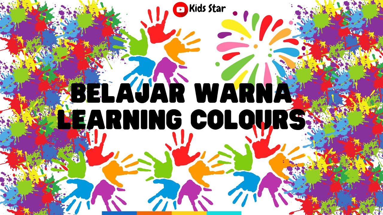 BELAJAR MENGENAL WARNA UNTUK ANAK | LEARN COLOURS | LEARN COLORS FOR ...