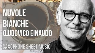 Alto Sax Sheet Music: How to play Nuvole Bianche by Ludovico Einaudi