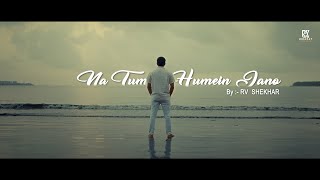 Na Tum Humein Jano Cover Song - RV SHEKHAR | Hemant Kumar | Dev Anand | 23 Karat Studioz | FHD Song