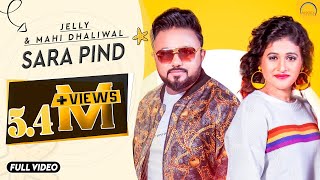 Sara Pind || Jelly \u0026 Mahi Dhaliwal || Latest Songs 2019 || Angel Records