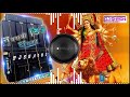 Jhuleli Jhulwa-- Best Navratri Jagran Mix Ever