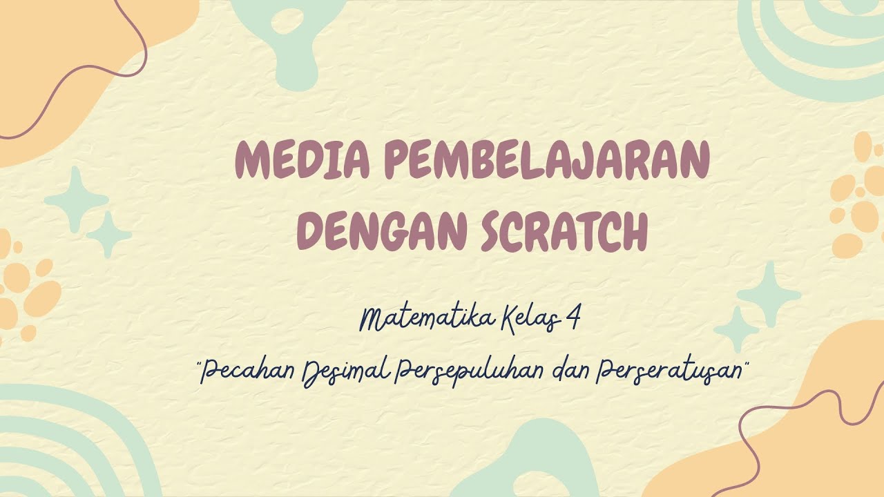 Membuat Media Pembelajaran Menggunakan Scratch - YouTube