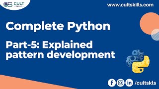 Part - 5: Pattern & Logic building | Complete Programming with Python LIVE course | Cult Skills
