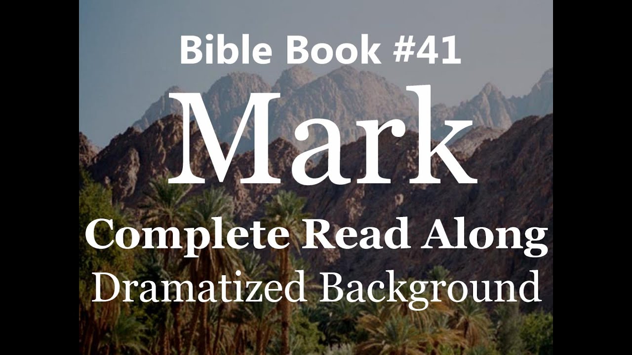 Bible Book 41. Mark Complete - King James 1611 KJV Read Along - Diverse ...