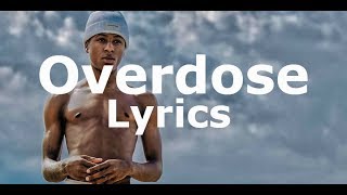 YoungBoy Never Broke Again - Overdose - Lyrics