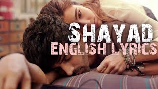 Shayad Kabhi Song Hindi to English Translate Lyrics| Love Aaj Kal | Arijit Singh