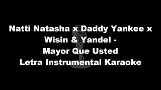 Natti Natasha x Daddy Yankee x Wisin & Yandel - Mayor Que Usted Letra Instrumental Karaoke