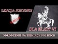 Odrodzenie na ziemiach polskich - Lekcje historii pod ostrym kątem - Klasa 6