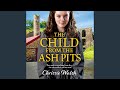 Chapter 16.12 & Chapter 17.1 - The Child from the Ash Pits