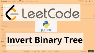 Invert Binary Tree (Python) Leetcode Solution