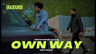 Own Way : Sidhu Moose Wala (AI Version) | New Song 2023 | @RaiSounds