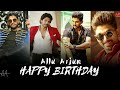 Allu Arjun Birthday WhatsApp Status Video 2024 || Icon Star Allu Arjun Birthday Mashup || HBD Bunny