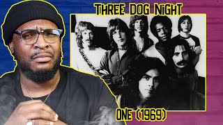 Three Dog Night - One (1969) REACTION/REVIEW