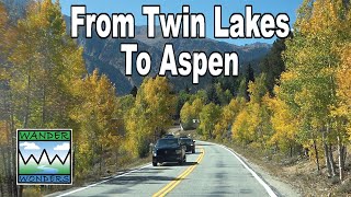 Beautiful Day Trip into Aspen, Colorado From Twin Lakes and All the Beauty in Between.