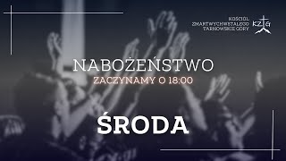 Nabożeństwo środowe 04.12.2024 - KZTG