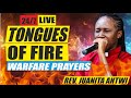 🔥24/7 INTENSE TONGUES OF FIRE WARFARE PRAYERS FOR BREAKTHROUGH || REV. JUANITA ANTWI