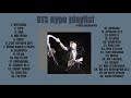BTS Hype Playlist  Dancing and going CrAzYY