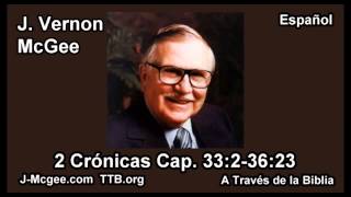 14 2 Cron 33:2-36:23 - J Vernon Mcgee - a Traves de la Biblia