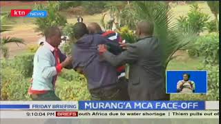 Murang'a MCA Face-off: MCAs fight over assembly slots