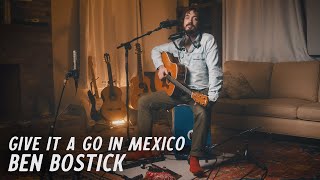 Ben Bostick - Give It A Go in Mexico - One Man Band