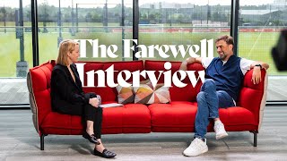 Jürgen Klopp: The Farewell Interview | 'Nothing would have happened without the