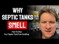 why septic tanks smell - how to prevent septic tank smells