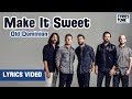 Old Dominion - Make It Sweet (Lyrics Video)