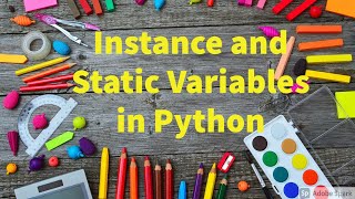 #python 39. Instance and Static Variables in python by Bharathi Patnala