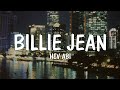 Hev Abi - Billie Jean (Lyrics)