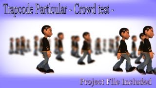 Trapcode Particular 2 - Crowd Test -