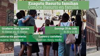 Bisita Gidatuak / Visitas Guiadas. Basurtu (Uztaila / Julio 2019)