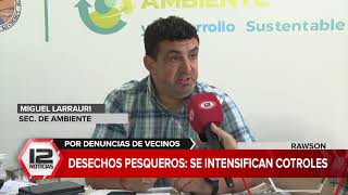 RAWSON | Desechos pesqueros: se intensifican los controles