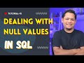 How to work with null values in SQL| SQL For Data Science Beginner | SQL Tutorial - 10