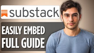 How To Embed Substack on Any Website | 2025 Full Guide