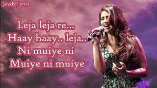 Leja Leja Re Song Lyrics (Full Video Song) Ustad Sultan Khan & Shreya Ghoshal Ustad & The Divas