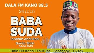 Baba Suda 08-01-2025 tare da Ibrahim Abdullahi Soron Dinki