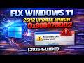 Fix Windows 11 25H2 Update Error 0x80070002 (2026 Guide)