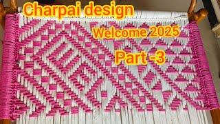 Charpai design... welcome 2025 ।। New Charpai Design।।@ArtofHousewife