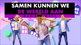 Samen kunnen we de wereld aan // DansMee! // Make Some Noise Kids