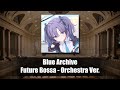 Blue Archive OST - Future Bossa (Orchestra ver.)