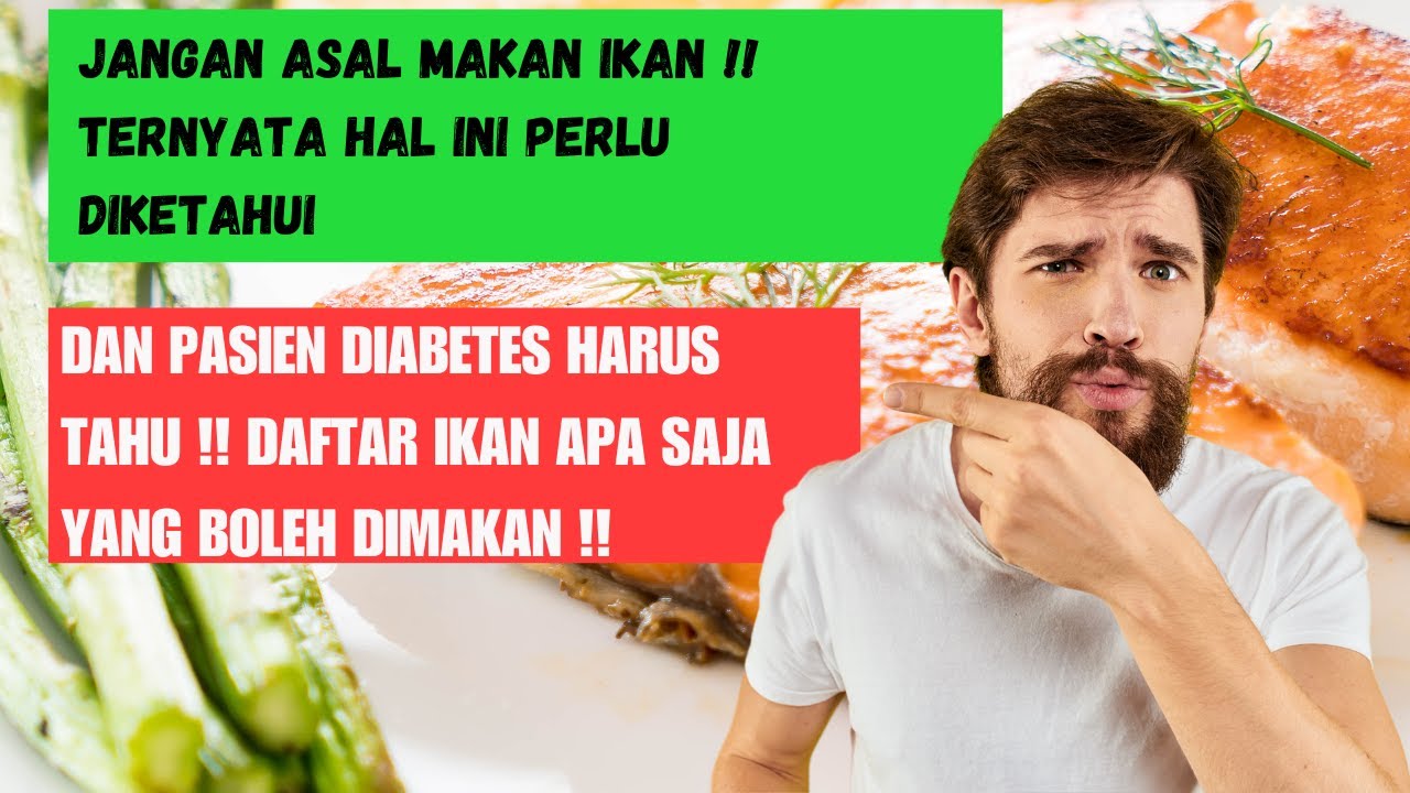 BARU TAHU PASIEN DIABETES HARUS MAKAN IKAN JENIS INI !! - YouTube