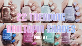 NAILTOPIA'S NEW 22 TRENDING SHADES 2021 | PART #1 | HONEST SWATCH AND REVIEW