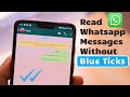 How to Read Whatsapp Messages Without Blue Tick