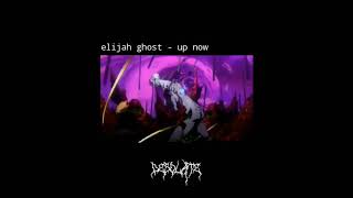 elijah ghost - up now [anime remix]