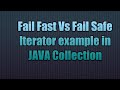 Fail Fast Vs Fail Safe Iterator example | Java Collection - Fail Fast and Fail Safe Iterators