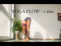 1 min yoga flow