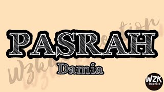 Pasrah Lirik - Damia My Music 15 Lyrics